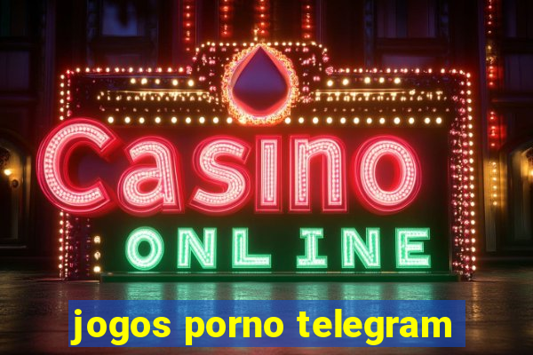 jogos porno telegram