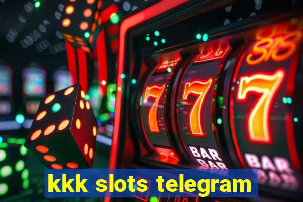 kkk slots telegram