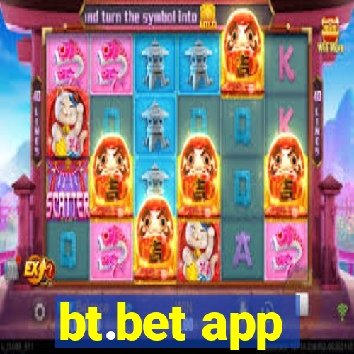 bt.bet app
