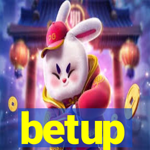 betup