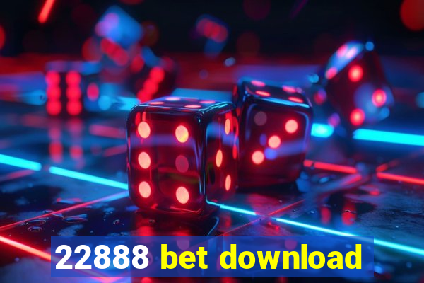 22888 bet download
