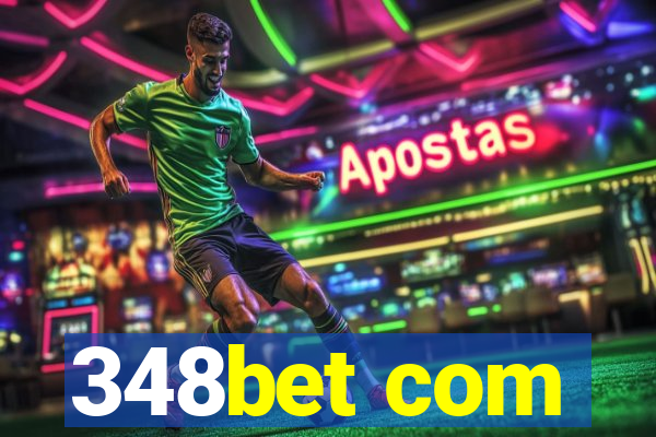 348bet com