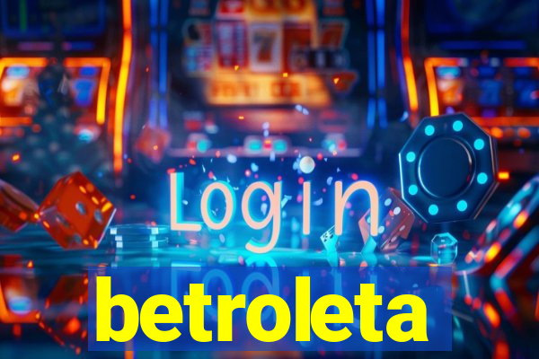 betroleta