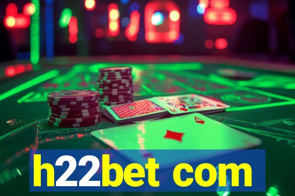 h22bet com
