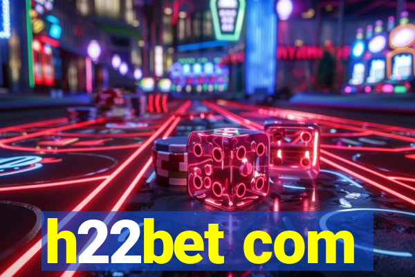 h22bet com