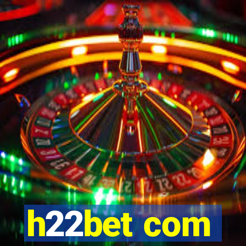 h22bet com