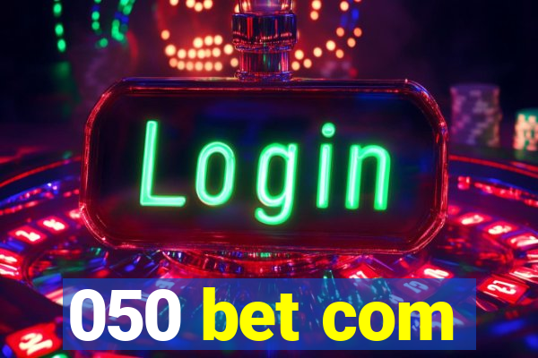 050 bet com