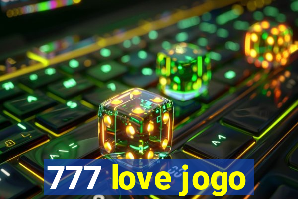 777 love jogo