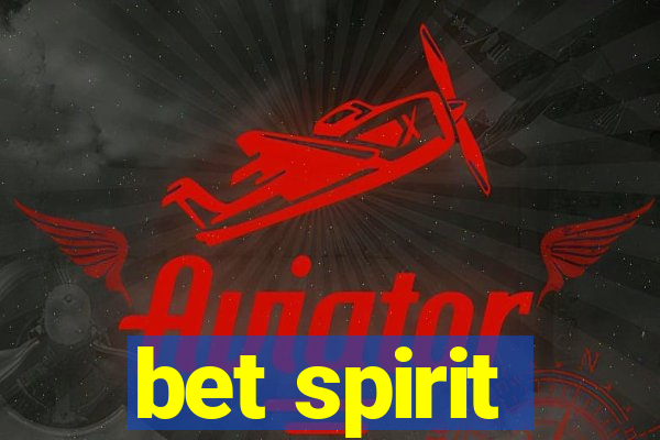 bet spirit