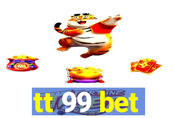 tt 99 bet
