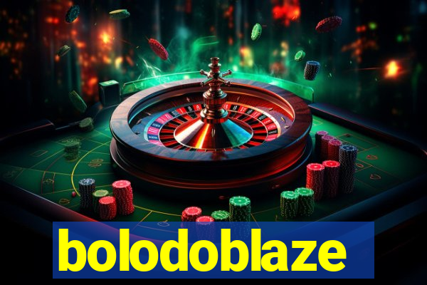bolodoblaze