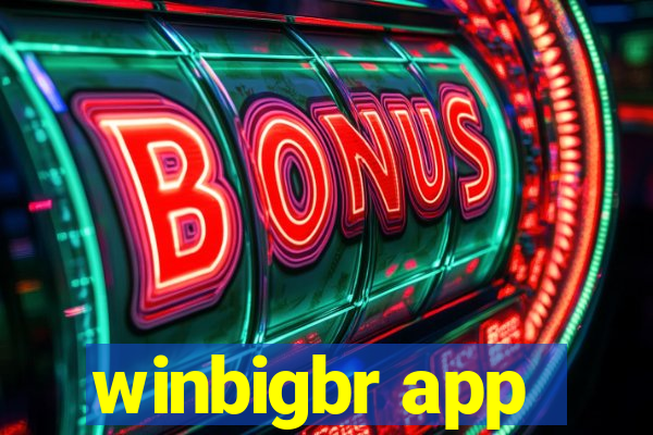 winbigbr app