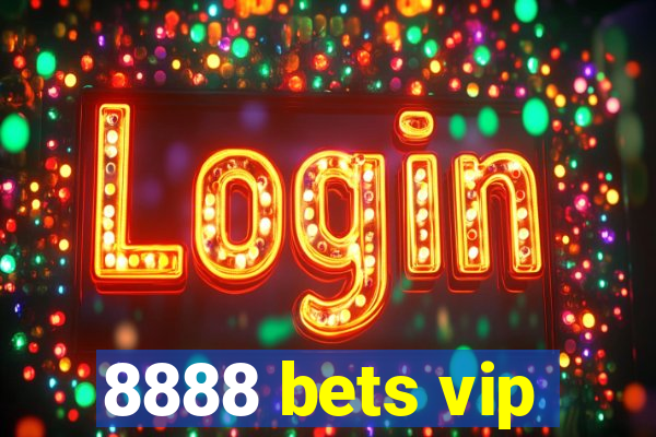 8888 bets vip