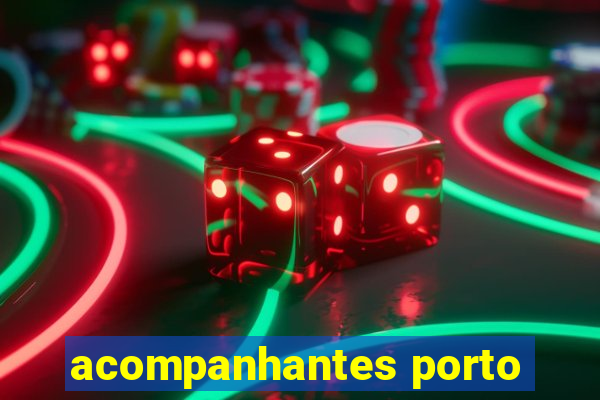 acompanhantes porto