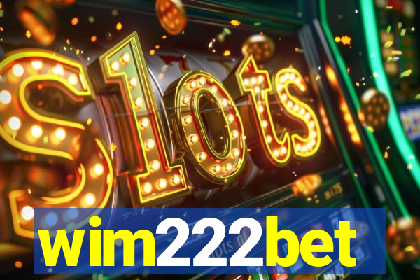 wim222bet
