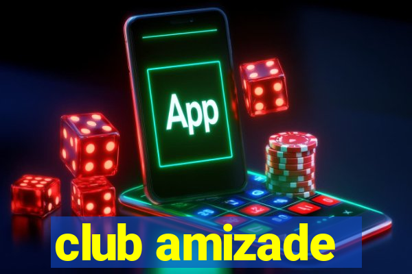 club amizade