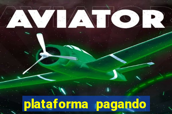 plataforma pagando no cadastro bet