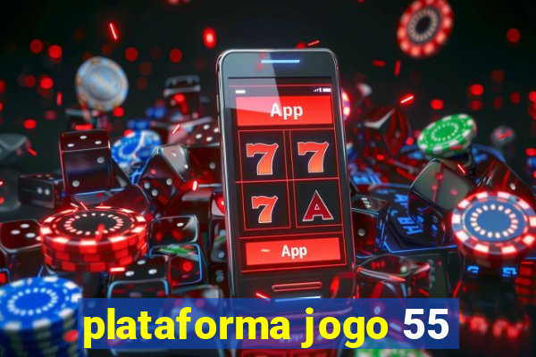 plataforma jogo 55