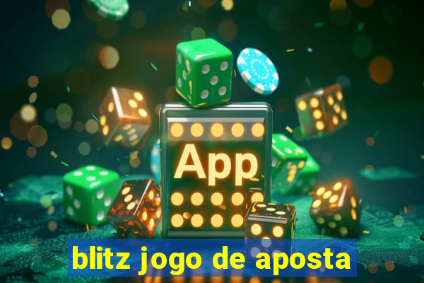 blitz jogo de aposta