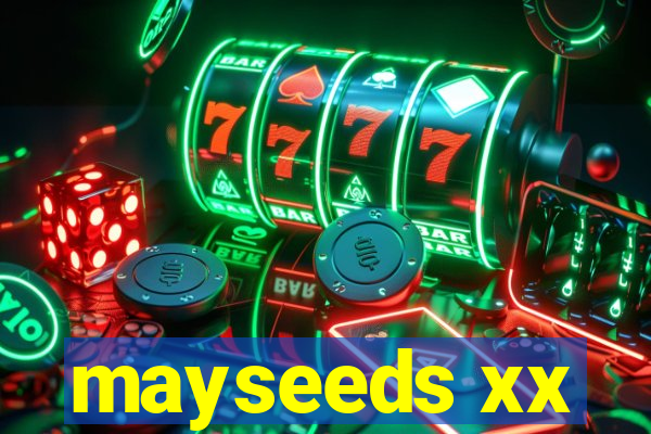 mayseeds xx