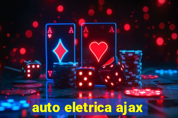 auto eletrica ajax