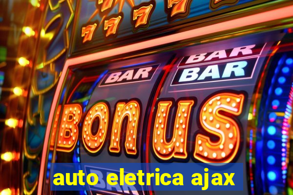 auto eletrica ajax