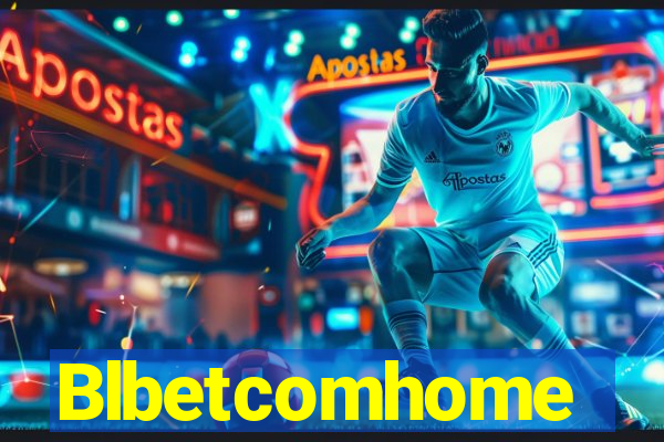 Blbetcomhome