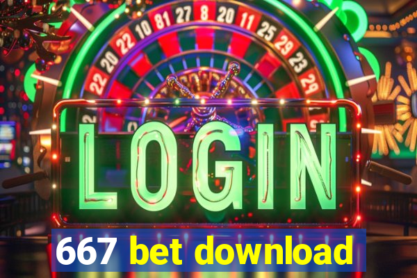 667 bet download