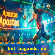 bet pagando no cadastro sem deposito