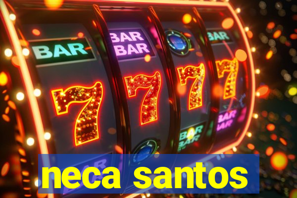 neca santos