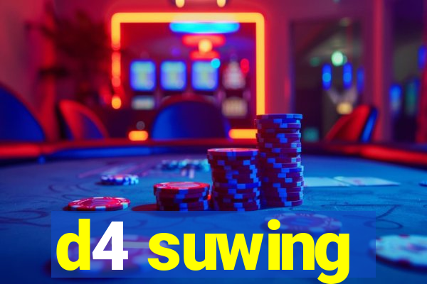 d4 suwing