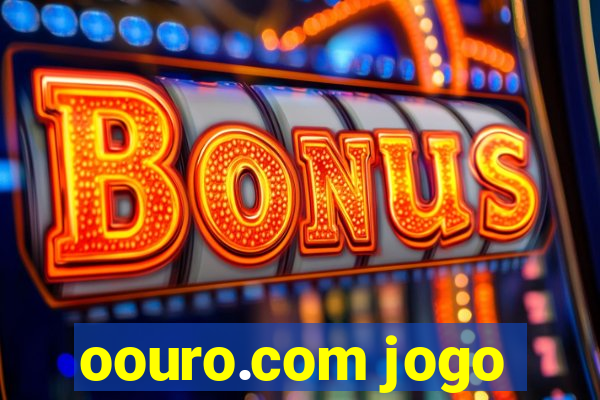 oouro.com jogo