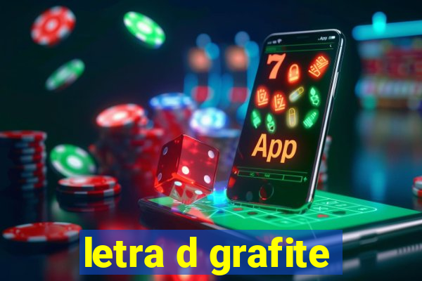 letra d grafite