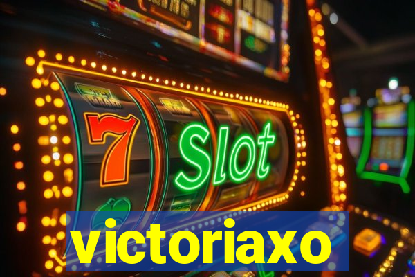 victoriaxo