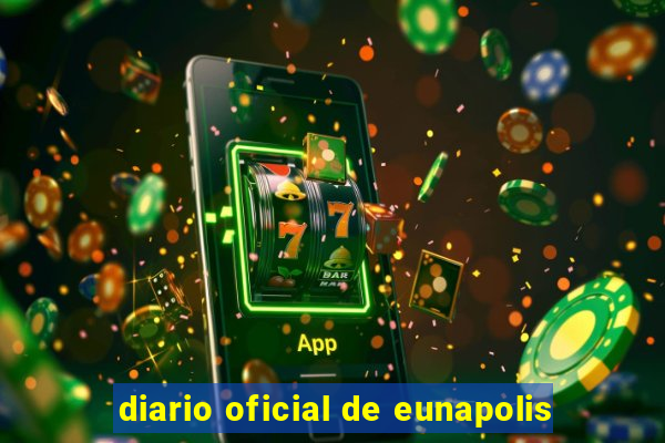 diario oficial de eunapolis