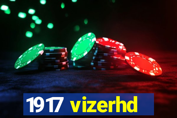 1917 vizerhd