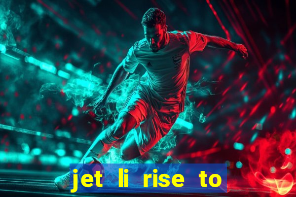 jet li rise to honor ppsspp download