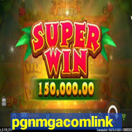 pgnmgacomlink