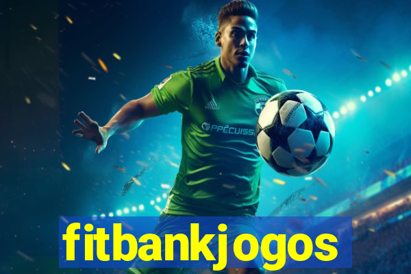 fitbankjogos