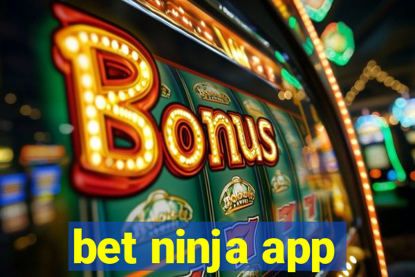 bet ninja app