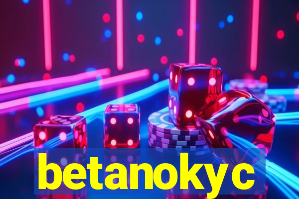 betanokyc