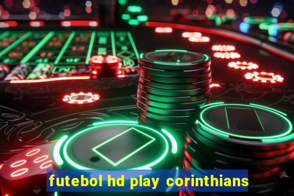 futebol hd play corinthians