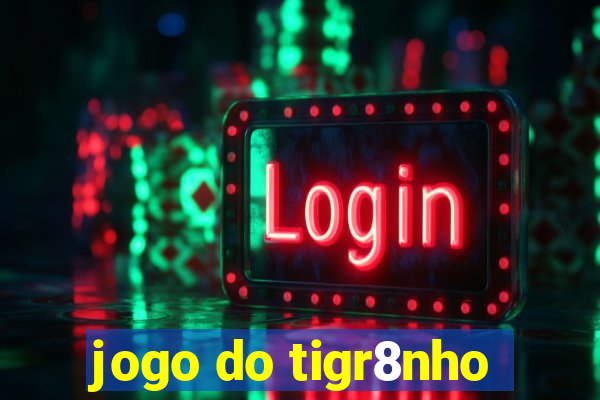 jogo do tigr8nho