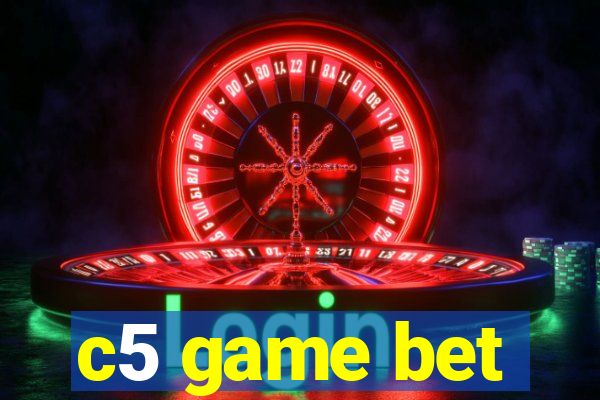 c5 game bet