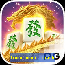 truco moon - crash & poker