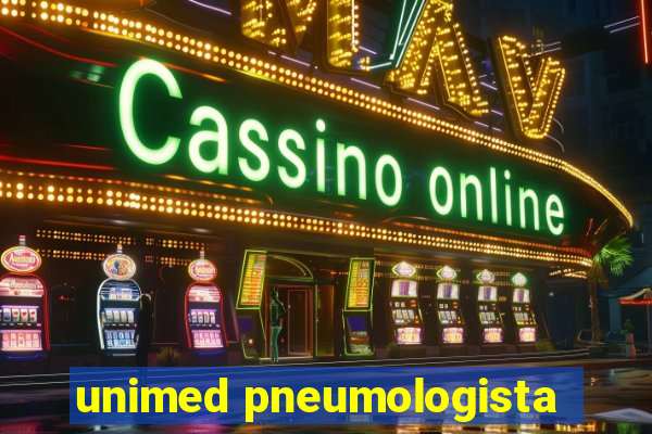 unimed pneumologista