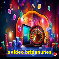 xvideo bridanunes
