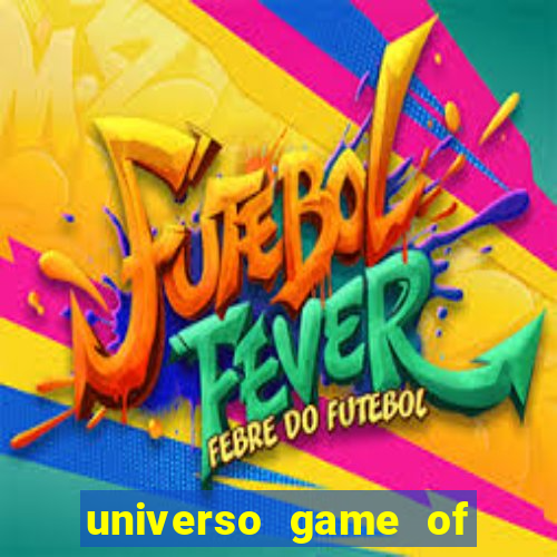 universo game of thrones stop