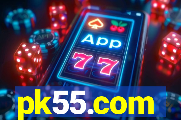 pk55.com