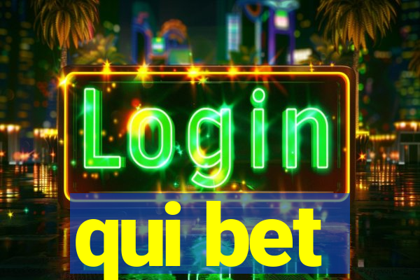 qui bet
